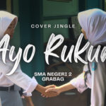 Cover Jingle “Ayo Rukun” – SMA Negeri 2 Grabag